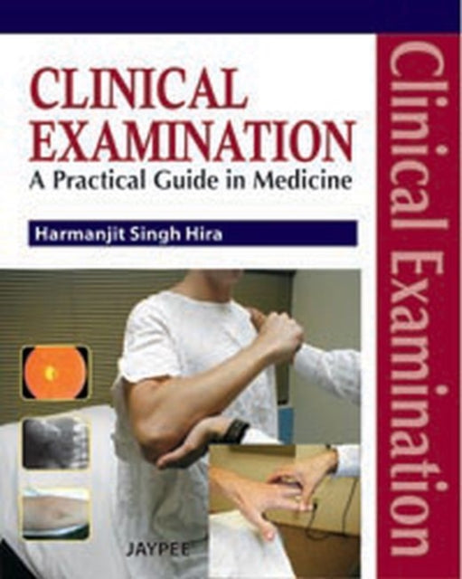 Clinical Examination: A Practical Guide in