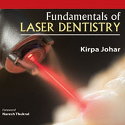 Fundamentals of Laser Dentistry