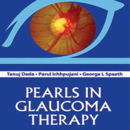 Pearls in Glaucoma Therapy