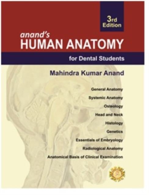 Anand's Human Anatomy for Dental Students, Third