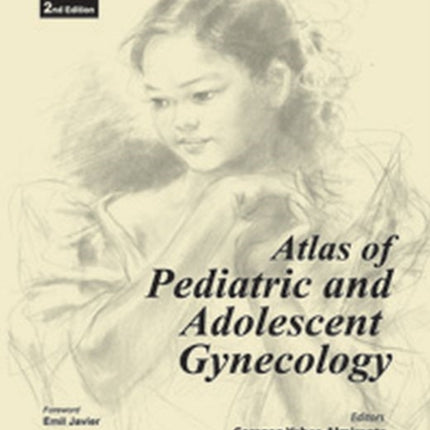 Atlas of Pediatric and Adolescent Gynecology