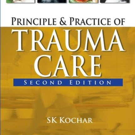 Principles and Practice of Trauma Care