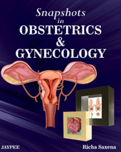 Snapshots in Obstetrics and Gynaecology