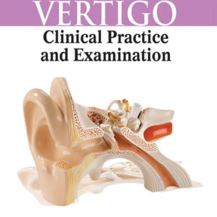 Vertigo Clinical Practice and Examination