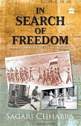 In Search of Freedom Journeys Through India and SouthEast Asia