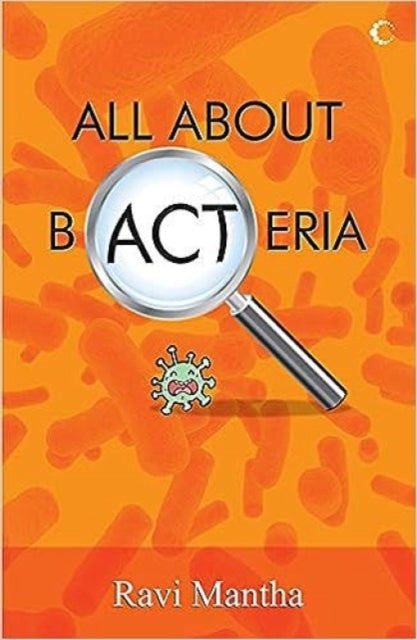 All About Bacteria