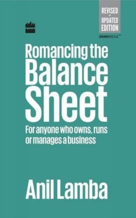 Romancing the Balance Sheet: for Anyone Who Owns,