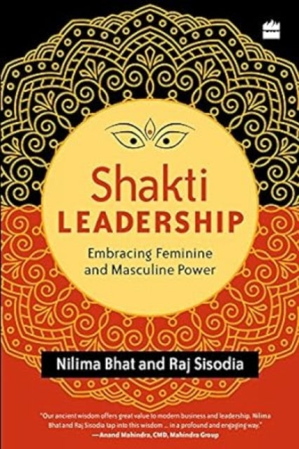 Shakti Leadership: Embracing Feminine and
