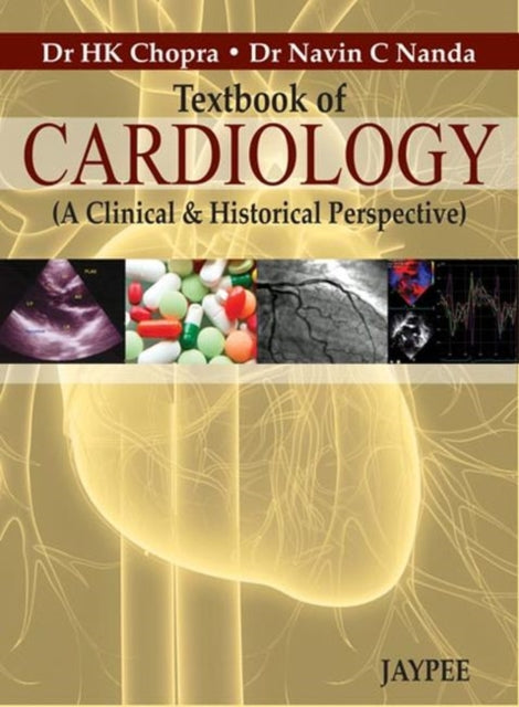 Textbook of Cardiology (A Clinical & Historical Perspective)