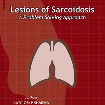 Clinical Focus Series: Lesions of Sarcoidosis: A Problem Solving Approach