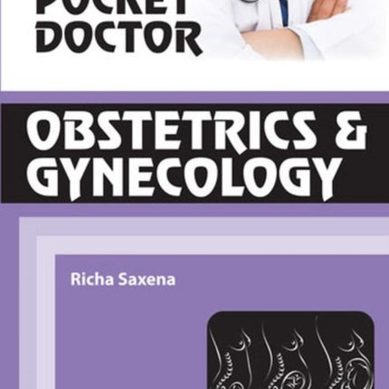 The Pocket Doctor: Obstetrics & Gynecology