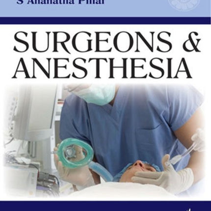 Surgeons & Anesthesia