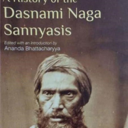 A History of the Dasnami Naga Sannyasis