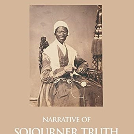 Narrative of Sojourner Truth, a Northern Slave,
