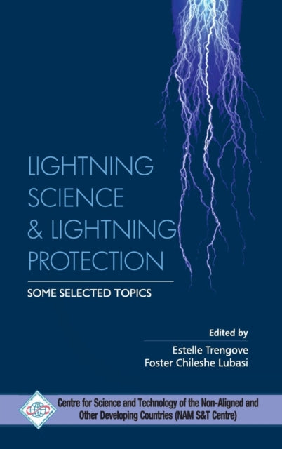 Lightning Science and Lightning Protection Some