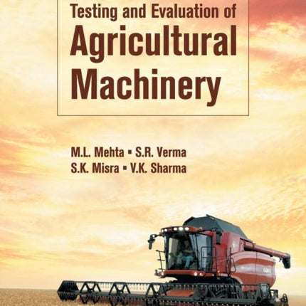 Testing and Evaluation of Agricultural Machinery