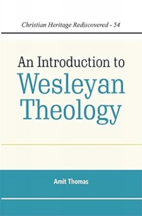 An Introduction to Wesleyan Theology