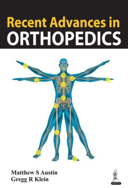 Recent Advances in Orthopedics