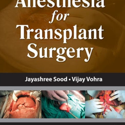 Anesthesia for Transplant Surgery