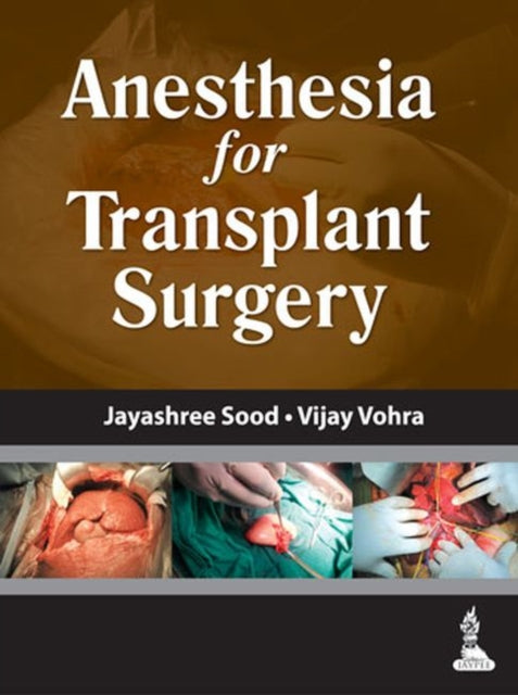 Anesthesia for Transplant Surgery