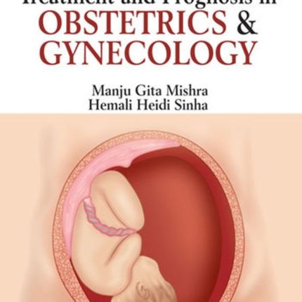 Treatment and Prognosis in Obstetrics & Gynecology