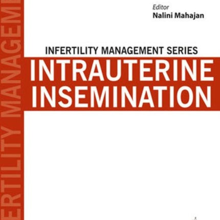 Infertility Management Series: Intrauterine Insemination