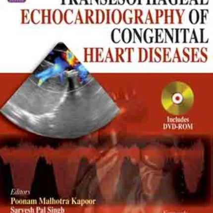 Transesophageal Echocardiography of Congenital Heart Diseases