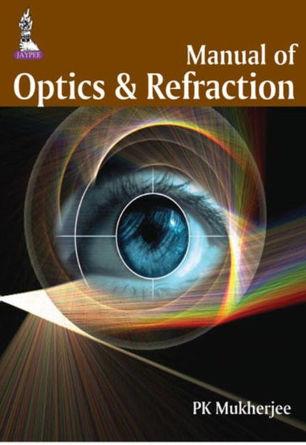 Manual of Optics and Refraction