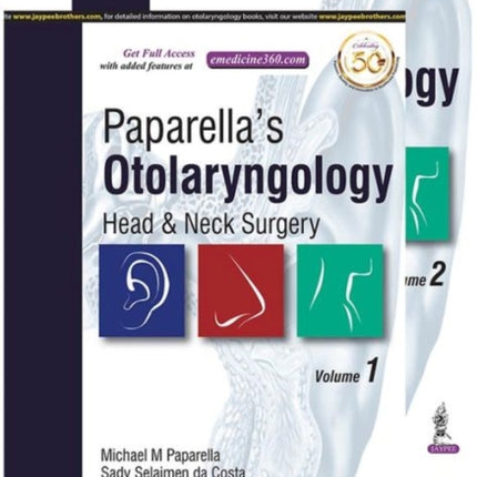 Paparella's Otolaryngology: Head & Neck Surgery: Two Volume Set