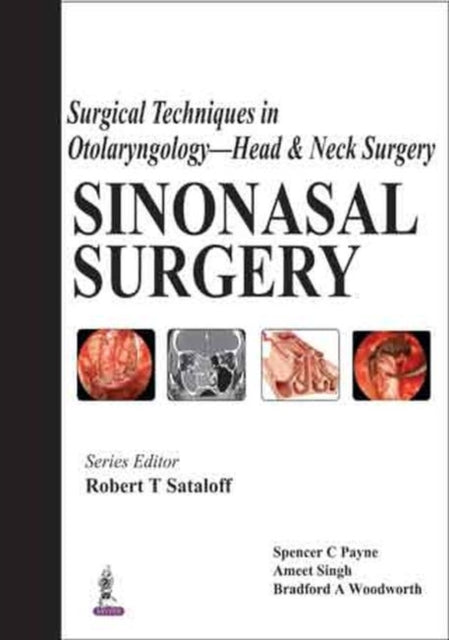 Surgical Techniques in Otolaryngology - Head & Neck Surgery: Sinonasal Surgery