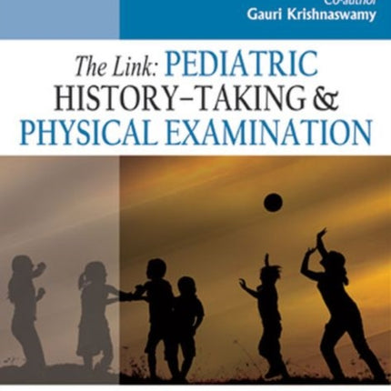 The Link: Pediatric History Taking and Physical