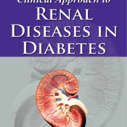 Clinical Approach to Renal Diseases in Diabetes