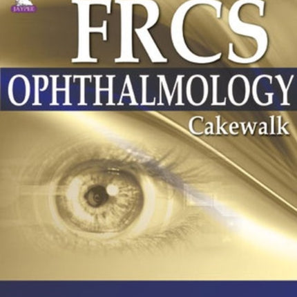 FRCS (Ophthalmology) Cakewalk