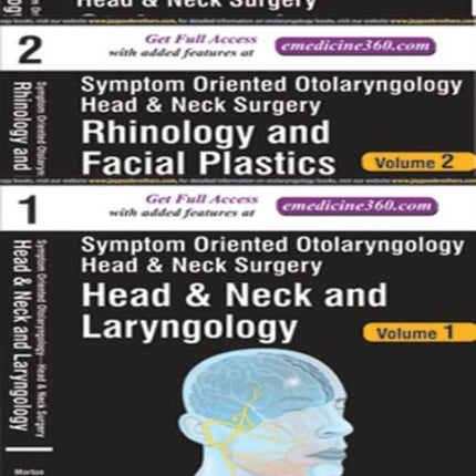 Symptom Oriented Otolaryngology: Head & Neck Surgery: Three Volume Set