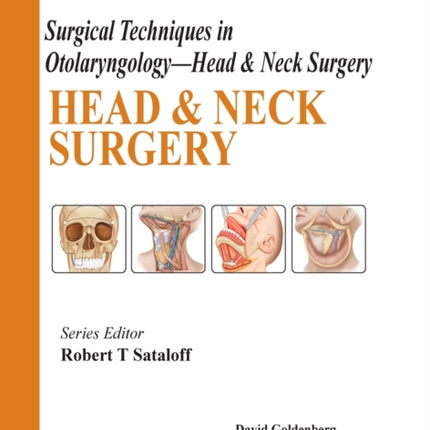 Surgical Techniques in Otolaryngology - Head & Neck Surgery: Head & Neck Surgery