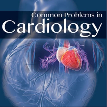 Common Problems in Cardiology