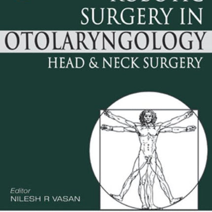 Robotic Surgery in Otolaryngology Head and Neck Surgery