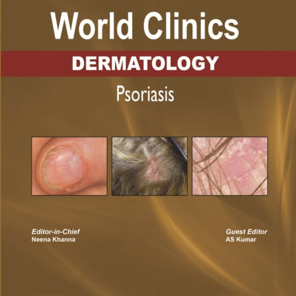 World Clinics: Dermatology: Psoriasis: Volume 2, Number 1