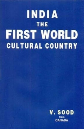 India the First World Cultural Country