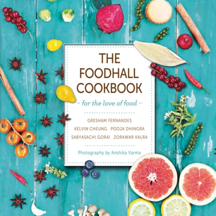 The Foodhall Cookbook: For The Love of Food