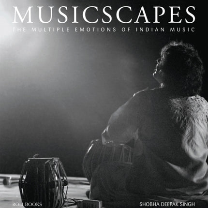 Musicscapes: The Multiple Emotions of Indian Music