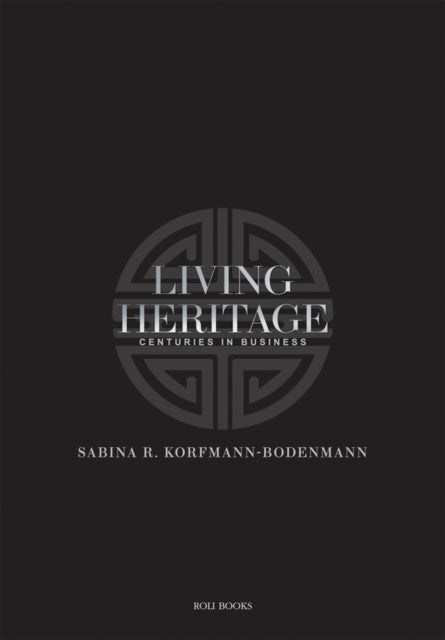 Living Heritage: Centuries in Business