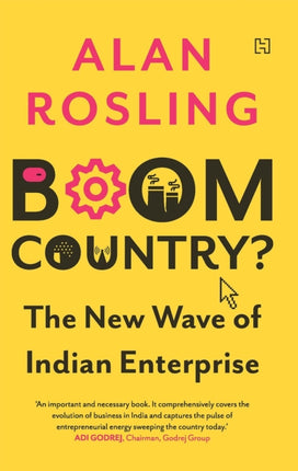 Boom Country The New Wave of Indian Enterprise