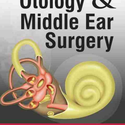 Otology & Middle Ear Surgery