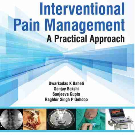 Interventional Pain Management: A Practical Approach