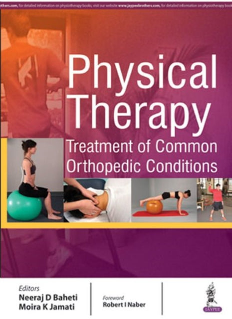 Physical Therapy: Treatment of Common Orthopedic