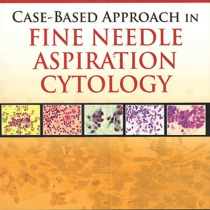 Case-Based Approach in Fine Needle Aspiration Cytology