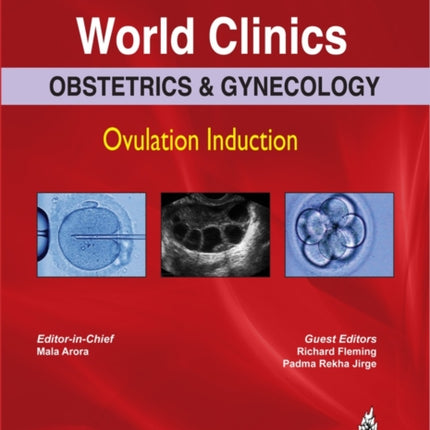 World Clinics: Obstetrics & Gynecology - Ovulation Induction, Volume 4, Number 2