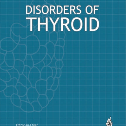 Clinical Focus Series: Disorders of Thyroid