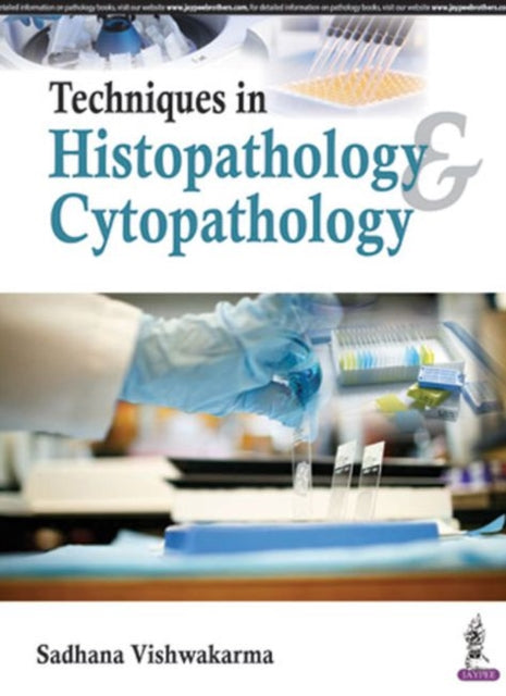 Techniques in Histopathology & Cytopathology